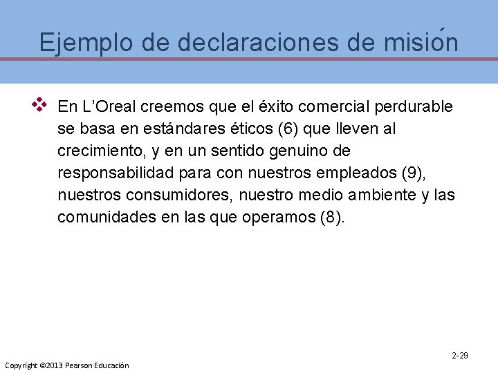 Ejemplo de declaraciones de misio n v En L’Oreal creemos que el éxito comercial