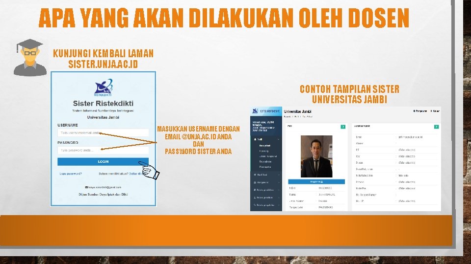 APA YANG AKAN DILAKUKAN OLEH DOSEN KUNJUNGI KEMBALI LAMAN SISTER. UNJA. AC. ID CONTOH