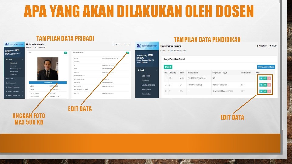 APA YANG AKAN DILAKUKAN OLEH DOSEN TAMPILAN DATA PRIBADI UNGGAH FOTO MAX 500 KB