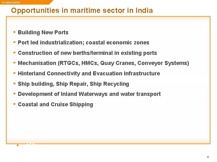 Investments Opportunities in maritime sector in India ▪ ▪ ▪ ▪ Building New Ports Investments Opportunities in maritime sector in India ▪ ▪ ▪ ▪ Building New Ports