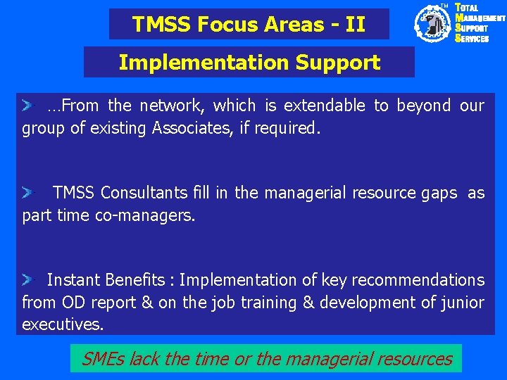 TM TMSS Focus Areas - II Implementation Support …From the network, which is extendable