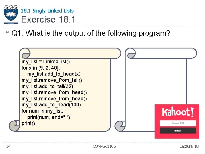 18. 1 Singly Linked Lists Exercise 18. 1 Q 1. What is the output 18. 1 Singly Linked Lists Exercise 18. 1 Q 1. What is the output