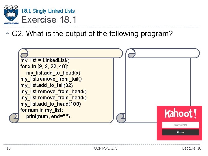 18. 1 Singly Linked Lists Exercise 18. 1 Q 2. What is the output 18. 1 Singly Linked Lists Exercise 18. 1 Q 2. What is the output