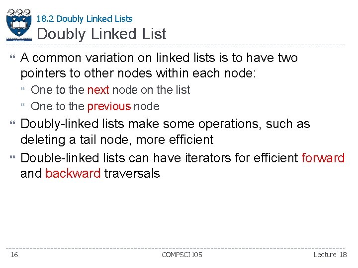 18. 2 Doubly Linked Lists Doubly Linked List A common variation on linked lists 18. 2 Doubly Linked Lists Doubly Linked List A common variation on linked lists