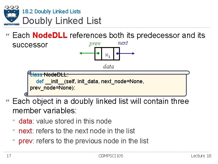 18. 2 Doubly Linked Lists Doubly Linked List Each Node. DLL references both its 18. 2 Doubly Linked Lists Doubly Linked List Each Node. DLL references both its