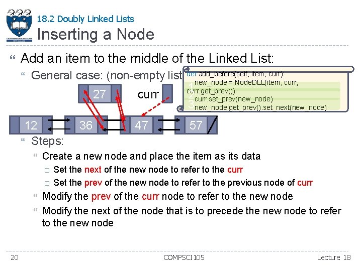 18. 2 Doubly Linked Lists Inserting a Node Add an item to the middle 18. 2 Doubly Linked Lists Inserting a Node Add an item to the middle