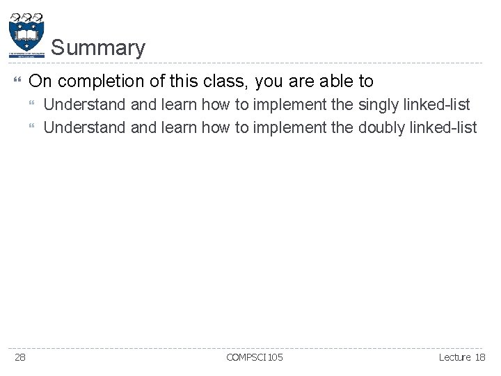 Summary On completion of this class, you are able to 28 Understand learn how Summary On completion of this class, you are able to 28 Understand learn how