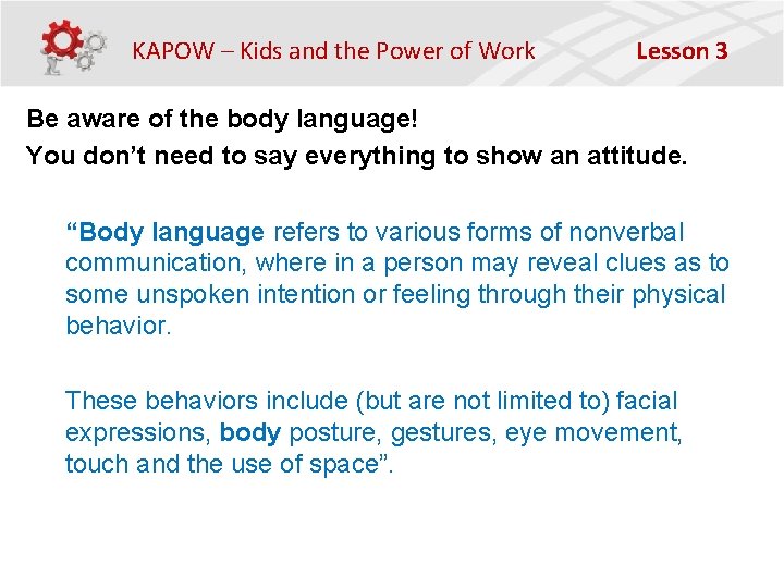 KAPOW – Kids and the Power of Work Lesson 3 Be aware of the