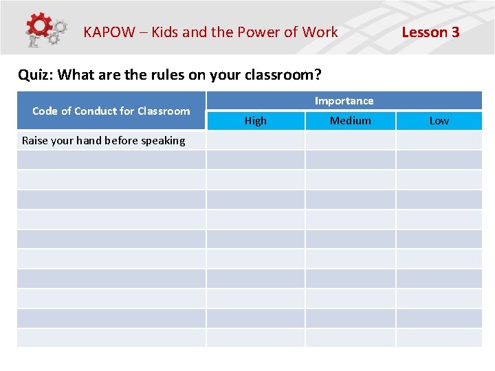 KAPOW – Kids and the Power of Work Lesson 3 Quiz: What are the