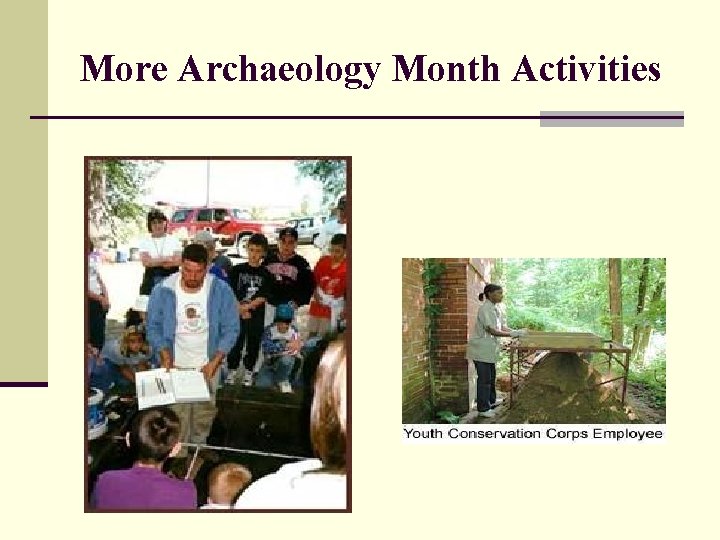 More Archaeology Month Activities 