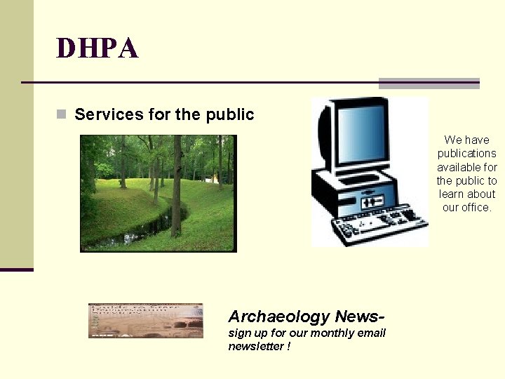 DHPA n Services for the public We have publications available for the public to