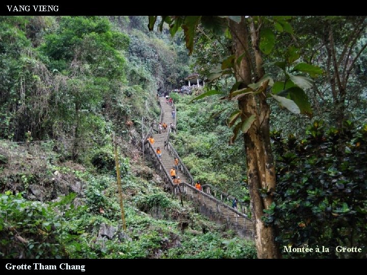 VANG VIENG Montée à la Grotte Tham Chang 