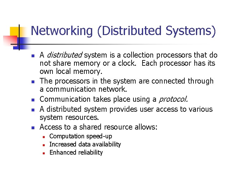 Networking (Distributed Systems) n n n A distributed system is a collection processors that Networking (Distributed Systems) n n n A distributed system is a collection processors that