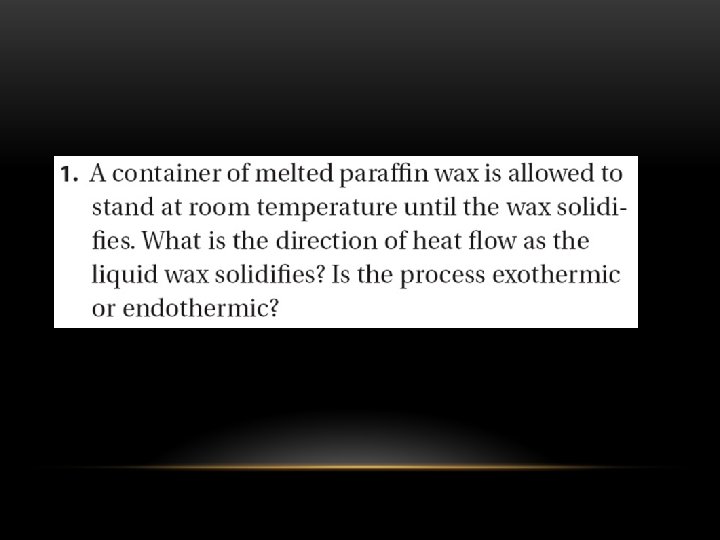 THERMOCHEMISTRY PART 1 CHAPTER 17 Sections 17 1