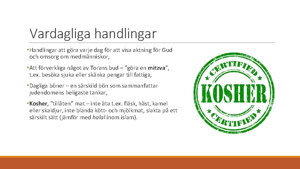 Vardagliga handlingar • Handlingar att göra varje dag för att visa aktning för Gud Vardagliga handlingar • Handlingar att göra varje dag för att visa aktning för Gud