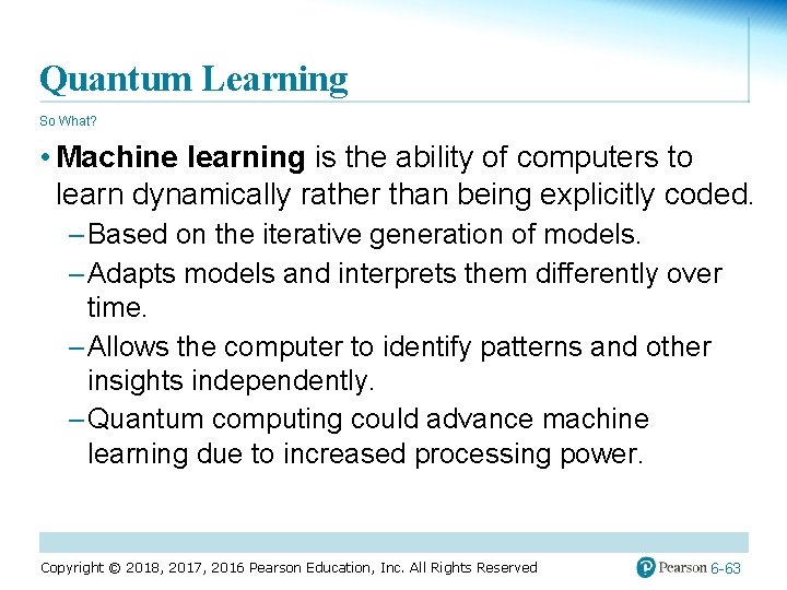 Quantum Learning So What? • Machine learning is the ability of computers to learn