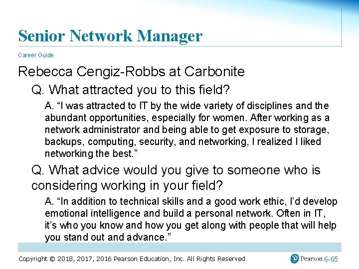 Senior Network Manager Career Guide Rebecca Cengiz-Robbs at Carbonite Q. What attracted you to