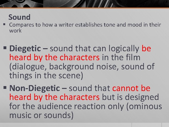 Sound § Compares to how a writer establishes tone and mood in their work Sound § Compares to how a writer establishes tone and mood in their work