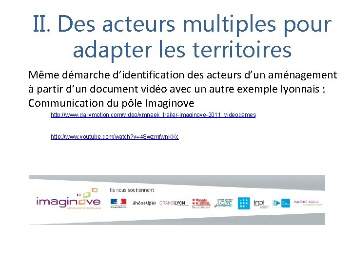 II. Des acteurs multiples pour adapter les territoires Même démarche d’identification des acteurs d’un