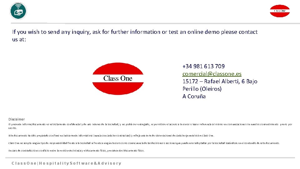 If you wish to send any inquiry, ask for further information or test an