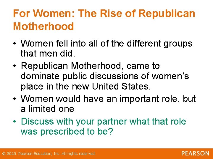 For Women: The Rise of Republican Motherhood • Women fell into all of the For Women: The Rise of Republican Motherhood • Women fell into all of the