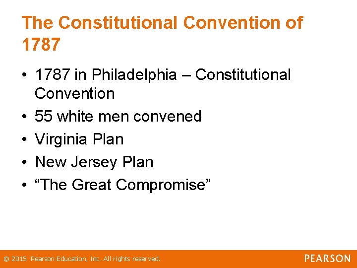 The Constitutional Convention of 1787 • 1787 in Philadelphia – Constitutional Convention • 55 The Constitutional Convention of 1787 • 1787 in Philadelphia – Constitutional Convention • 55