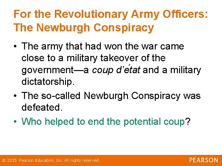 For the Revolutionary Army Officers: The Newburgh Conspiracy • The army that had won For the Revolutionary Army Officers: The Newburgh Conspiracy • The army that had won