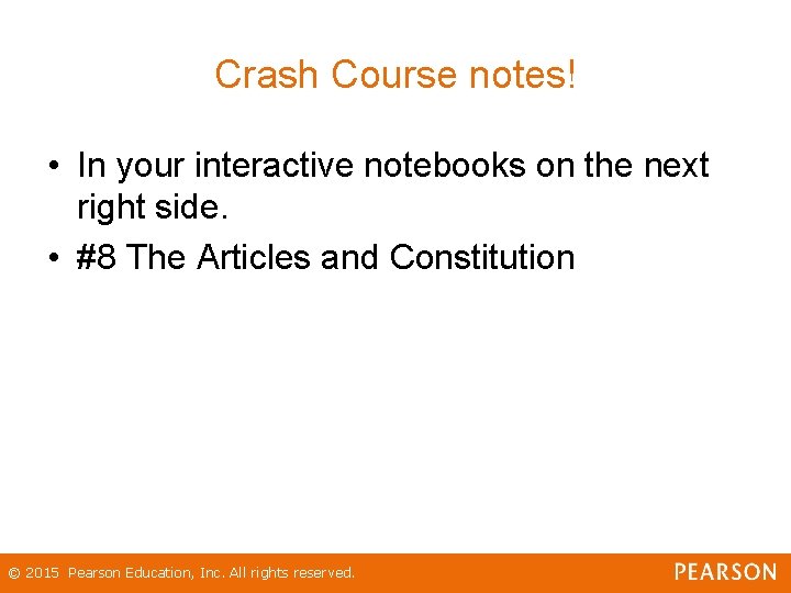 Crash Course notes! • In your interactive notebooks on the next right side. • Crash Course notes! • In your interactive notebooks on the next right side. •