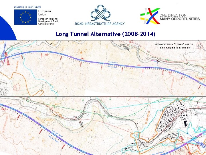  Long Tunnel Alternative (2008 -2014) 