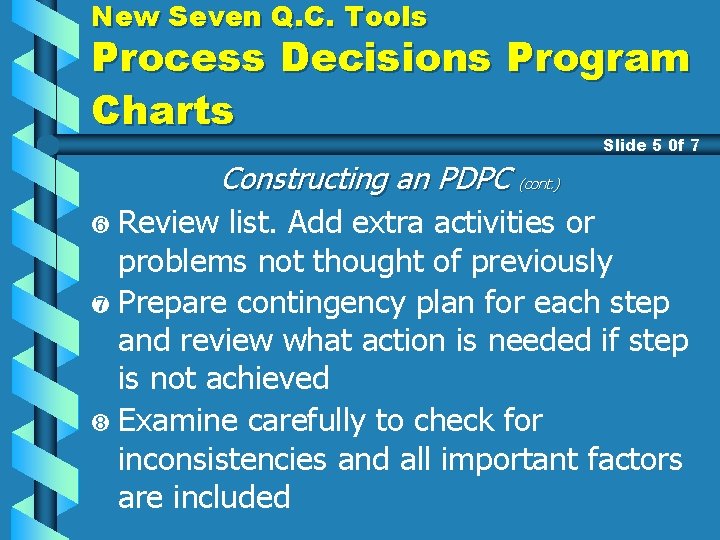 New Seven Q. C. Tools Process Decisions Program Charts Slide 5 0 f 7