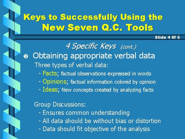 Keys to Successfully Using the New Seven Q. C. Tools Slide 4 0 f