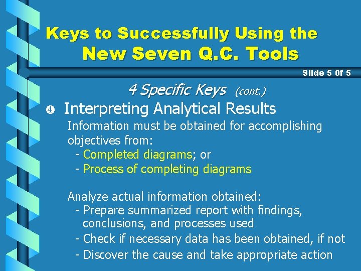 Keys to Successfully Using the New Seven Q. C. Tools Slide 5 0 f