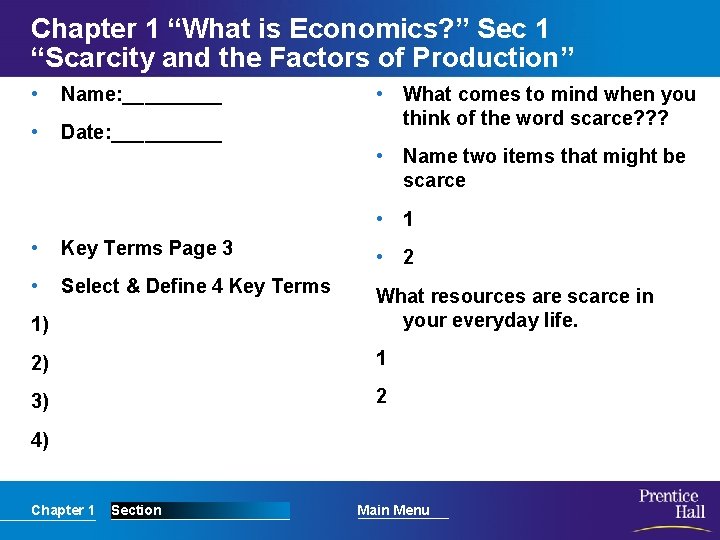 Chapter 1 “What is Economics? ” Sec 1 “Scarcity and the Factors of Production”
