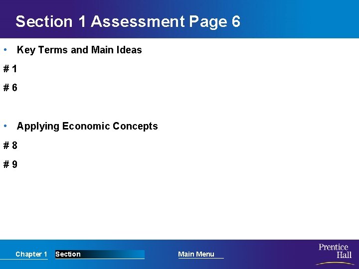 Section 1 Assessment Page 6 • Key Terms and Main Ideas #1 #6 •