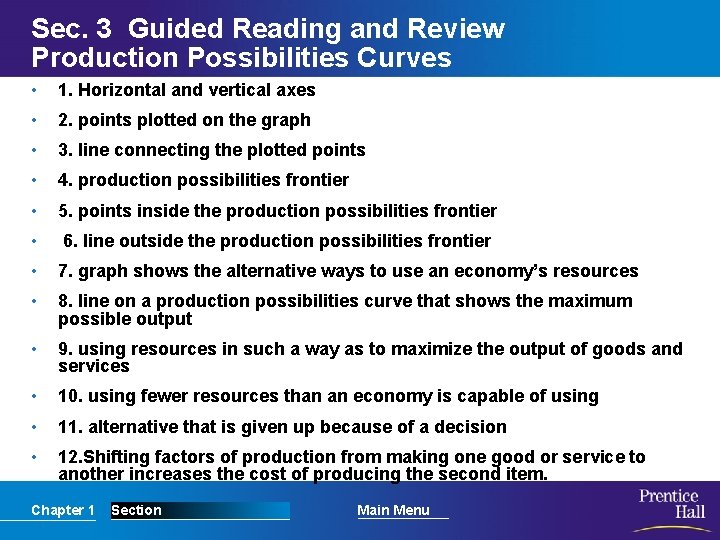 Sec. 3 Guided Reading and Review Production Possibilities Curves • 1. Horizontal and vertical