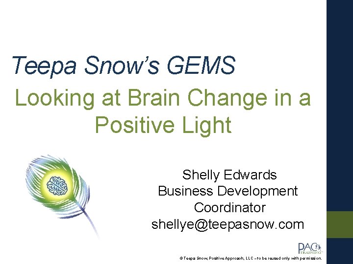 Teepa Snow’s GEMS Looking at Brain Change in a Positive Light Shelly Edwards Business