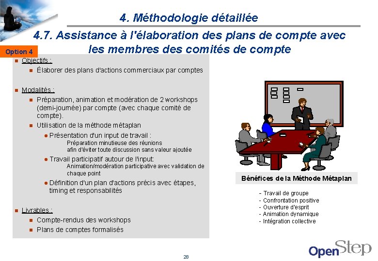 4. Méthodologie détaillée 4. 7. Assistance à l'élaboration des plans de compte avec les