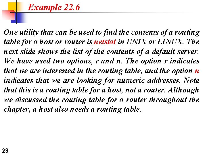 Example 22. 6 One utility that can be used to find the contents of