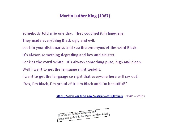 Martin Luther King (1967) Somebody told a lie one day. They couched it in Martin Luther King (1967) Somebody told a lie one day. They couched it in