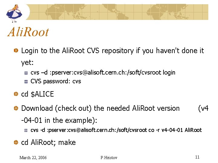 Ali. Root Login to the Ali. Root CVS repository if you haven't done it