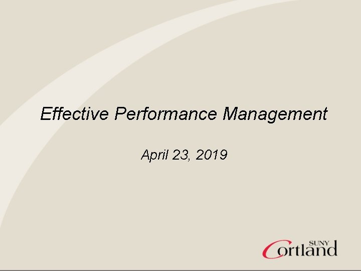 Effective Performance Management April 23, 2019 