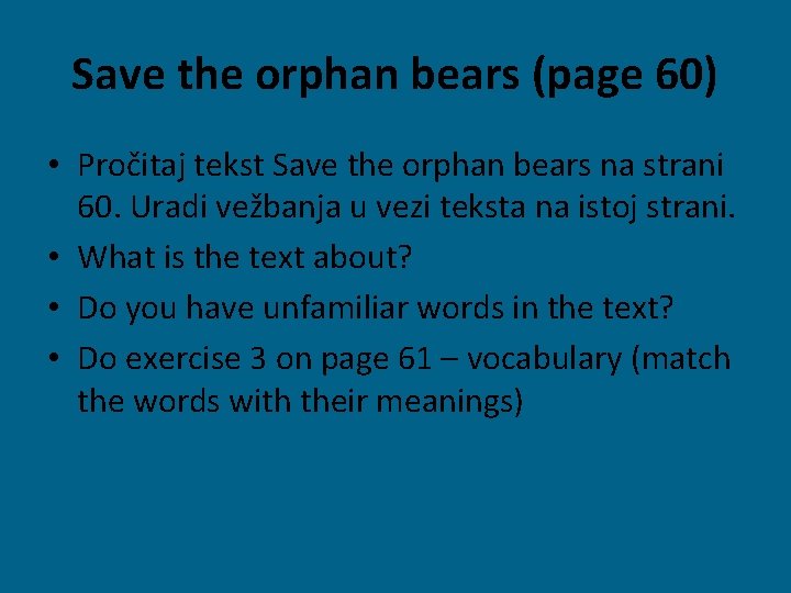 Save the orphan bears (page 60) • Pročitaj tekst Save the orphan bears na