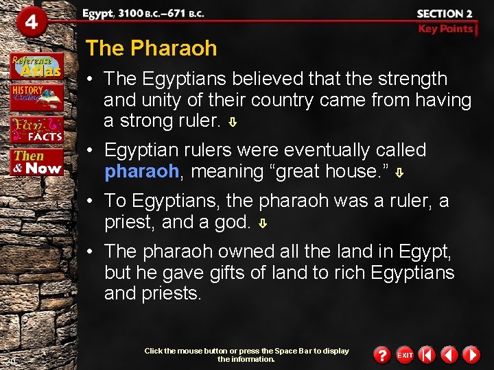 The Pharaoh • The Egyptians believed that the strength and unity of their country The Pharaoh • The Egyptians believed that the strength and unity of their country