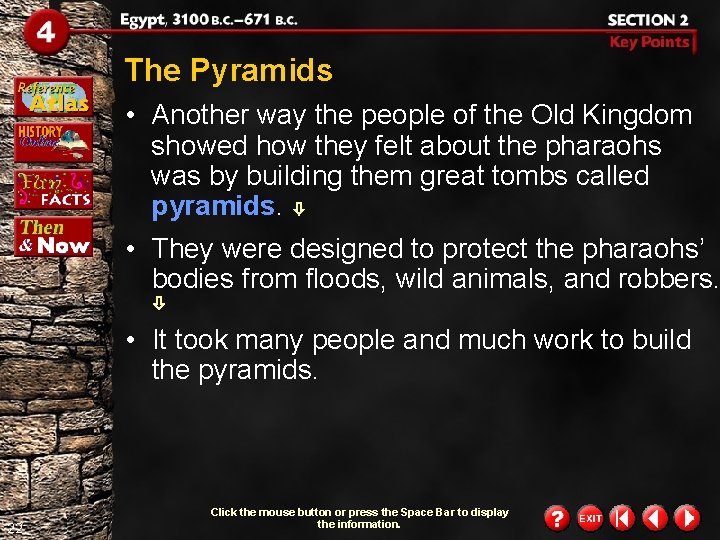 The Pyramids • Another way the people of the Old Kingdom showed how they The Pyramids • Another way the people of the Old Kingdom showed how they