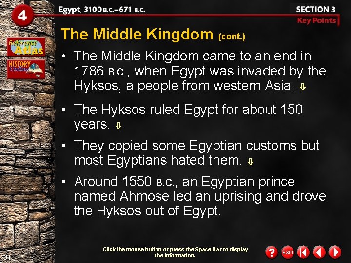 The Middle Kingdom (cont. ) • The Middle Kingdom came to an end in The Middle Kingdom (cont. ) • The Middle Kingdom came to an end in