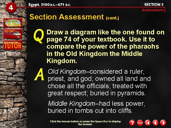 Section Assessment (cont. ) Draw a diagram like the one found on page 74 Section Assessment (cont. ) Draw a diagram like the one found on page 74