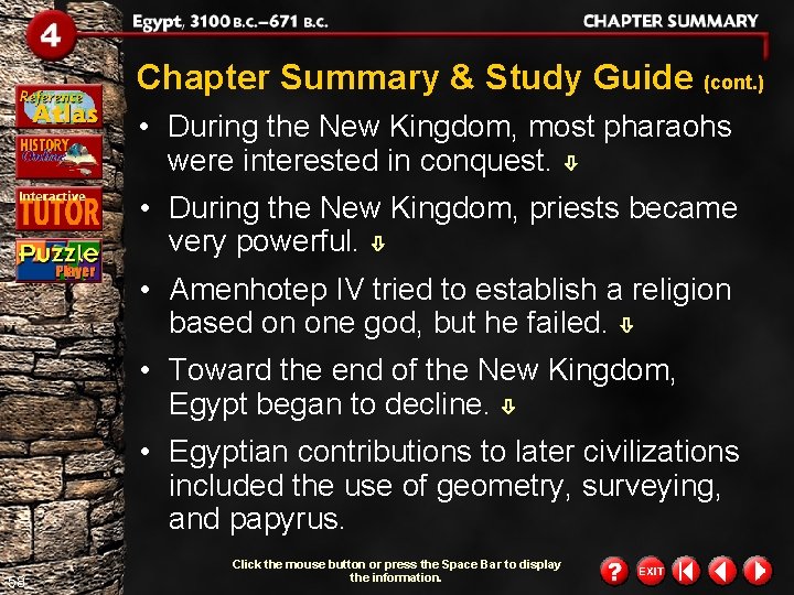Chapter Summary & Study Guide (cont. ) • During the New Kingdom, most pharaohs Chapter Summary & Study Guide (cont. ) • During the New Kingdom, most pharaohs