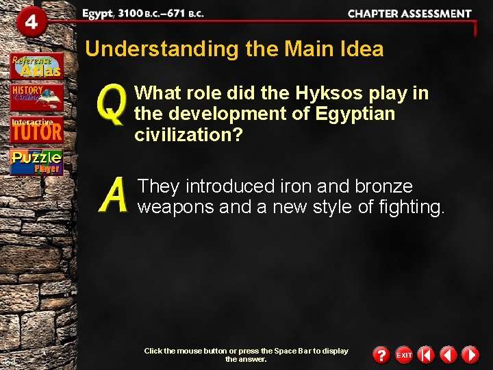 Understanding the Main Idea What role did the Hyksos play in the development of Understanding the Main Idea What role did the Hyksos play in the development of