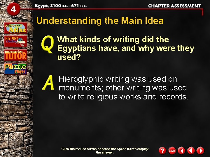 Understanding the Main Idea What kinds of writing did the Egyptians have, and why Understanding the Main Idea What kinds of writing did the Egyptians have, and why