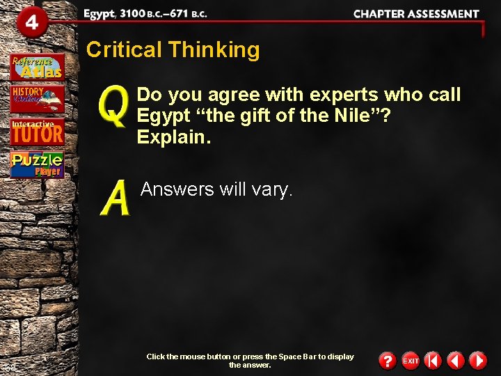 Critical Thinking Do you agree with experts who call Egypt “the gift of the Critical Thinking Do you agree with experts who call Egypt “the gift of the
